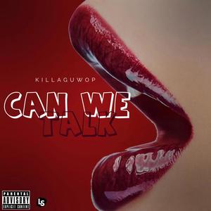 Can We Talk (Explicit)