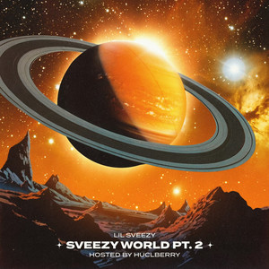 Sveezy World Pt. 2 (Explicit)