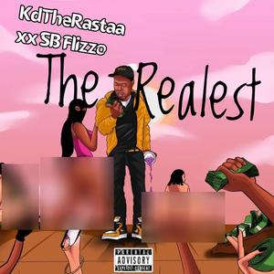 The Realest (feat. SB Flizzo) [Explicit]