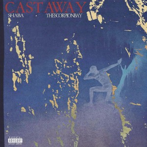 CASTAWAY (Explicit)