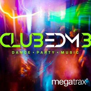 Club EDM, Vol. 3