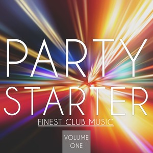 Party Starter, Vol. 1 (Finest Club Music)