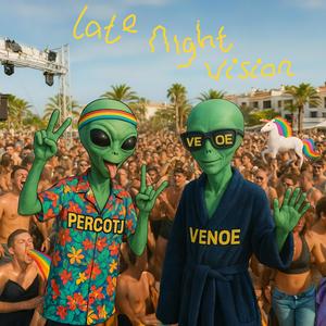 Late Night Vision (feat. PercoTJ)