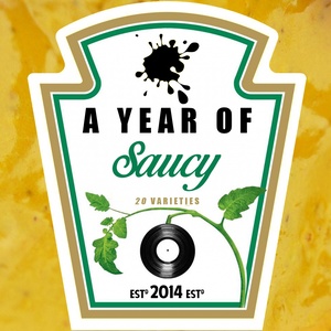 A Year Of Saucy (Explicit)