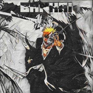 Bankai (Explicit)