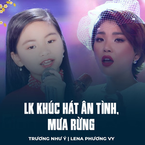 LK Khúc Hát Ân Tình, Mưa Rừng