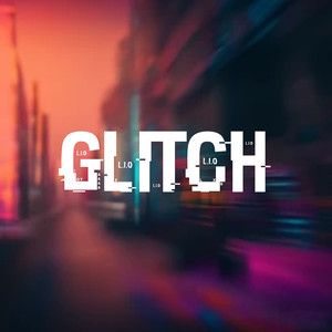 Glitch (Explicit)