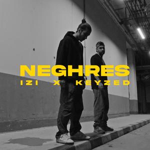 Neghres (Explicit)