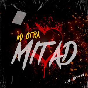Mi otra Mitad (feat. Alex stain)