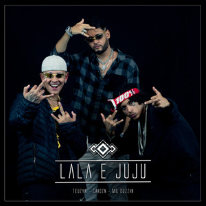 Lala e Juju (Explicit)