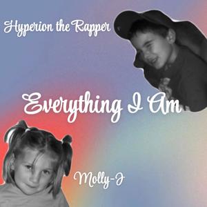 Everything I Am (feat. Molly-J)