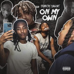 On My Own (Explicit)