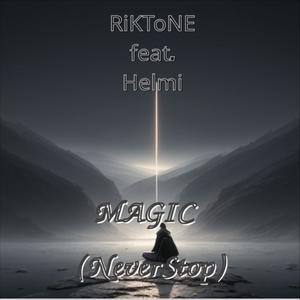 Magic Pt. 1 (Never Stop) (feat. Helmi)