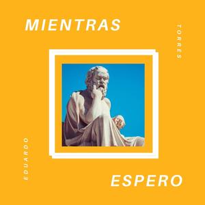 Mientras Espero