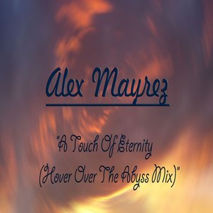 A Touch of Eternity (Hover Over the Abyss Mix|Remastered)