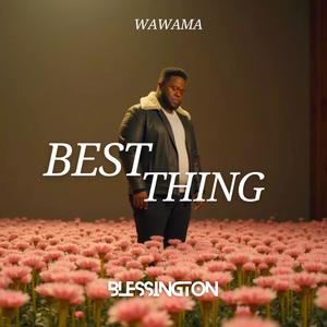 Best Thing (Nkambo Wawama) Free Worship