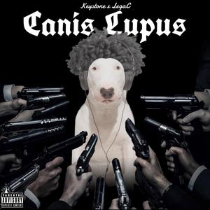 Canis Lupus (feat. LegaC) [Explicit]