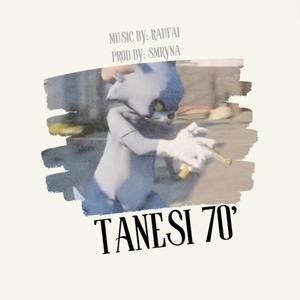 Tanesi 70' (Explicit)