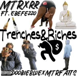 Trenches&Riches (Explicit)