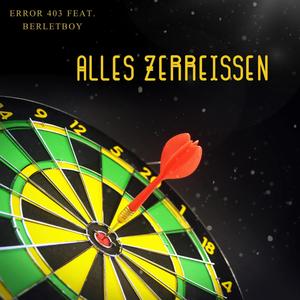 ALLES ZERREISSEN (feat. BerletBoy)