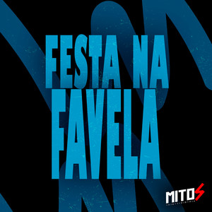 Festa Na Favela (Explicit)