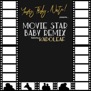 Movie Star Baby (feat. KADOLEAF) [Remix] [Explicit]