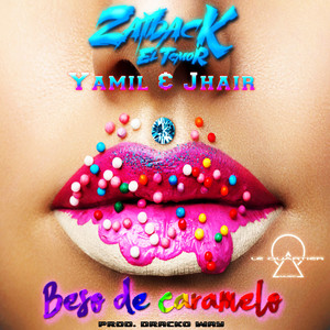 Zaiback El Temor - Beso de Caramelo (Intimidades The Album|Explicit)