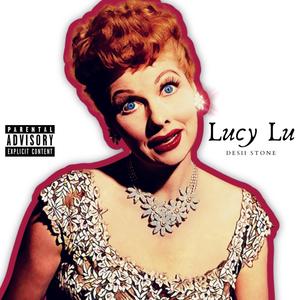 Lucy Lu (Explicit)