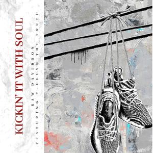Kickin' It With Soul(feat. T-Ellyn the Truth)