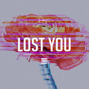 Lost You (Instrumental) (feat. Ayee.PEWRLD)