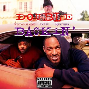 Double Backin' (feat. Iggy Lu & ImjustTitus) (Explicit)