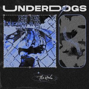 Underdogs (Explicit)