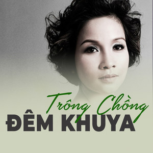 Đêm khuya trông chồng