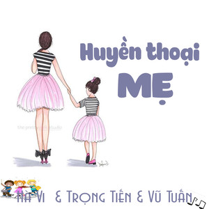 Huyền thoại mẹ