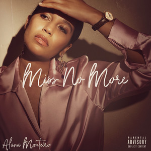 Miss No More (Explicit)