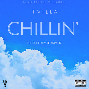 Chillin’ (Explicit)