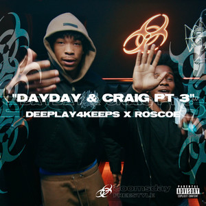 Dayday & Craig Part 3 (Explicit)