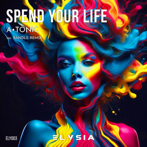 Spend Your Life (Randle Remix)