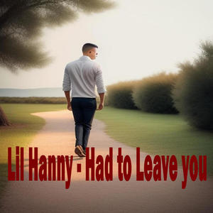 Had to Leave you (Remastered)