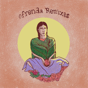 Ofrenda Remixes