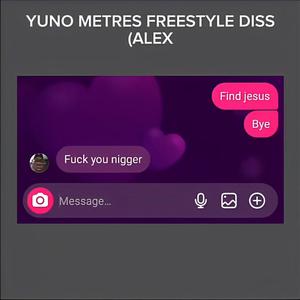 YUNO METERS FREESTYLE DISS (ALEX) (feat. Kanye's BBB) [ALEXX CTR Remix] [Explicit]