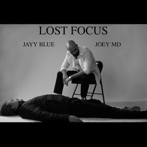 Lost Focus (feat. Jayy Blue) (Explicit)