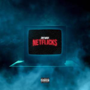 NETFLICKS (Explicit)