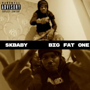 BIG FAT ONE (Explicit)