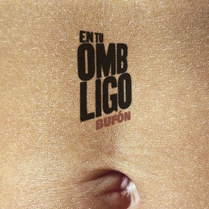 En Tu Ombligo