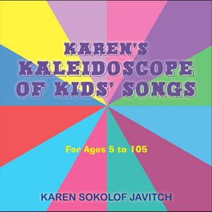 Karen's Kaleidoscope of Kids' Songs