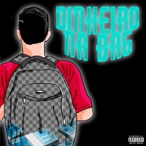Dinheiro na Bag (Explicit)