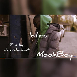 INTRO (feat. Mook Boy) (Explicit)