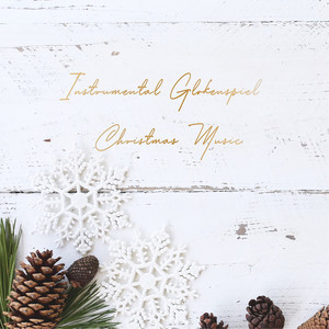 Instrumental Glokenspiel Christmas Music