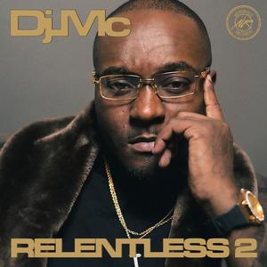 Relentless 2 (Explicit)